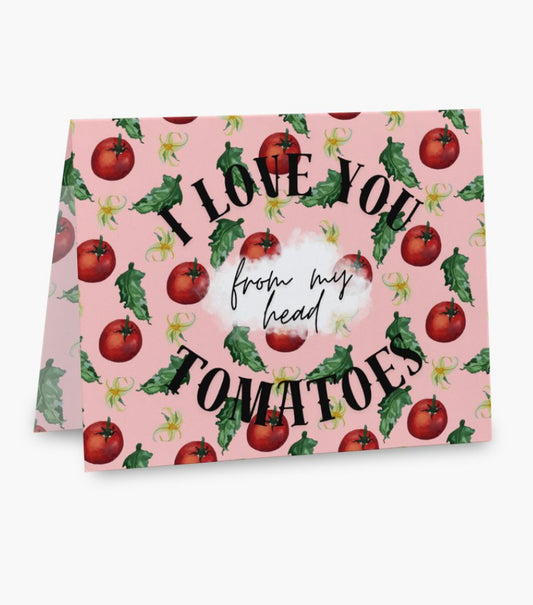 I Love You From My Head Tomatoes” Greeting Card Set