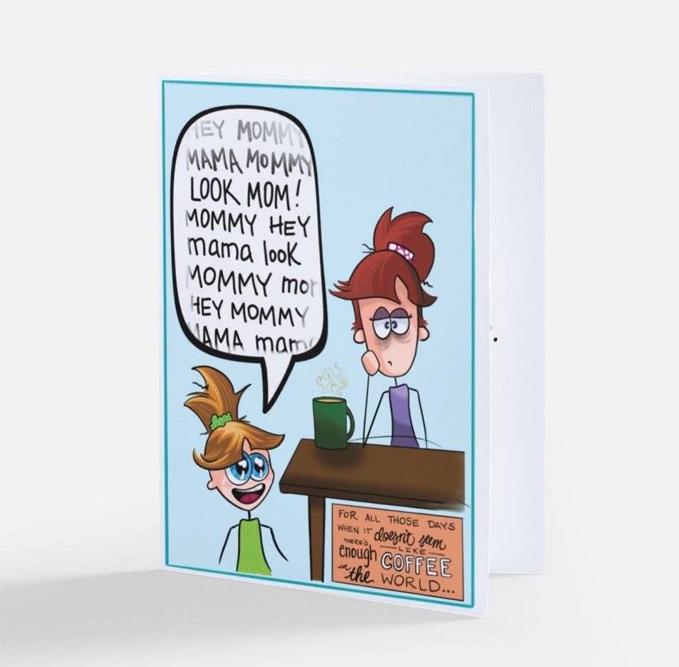 Tired Toddler Mom funny greeting card - motherhood - starbucks - coffee